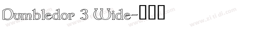 Dumbledor 3 Wide字体转换